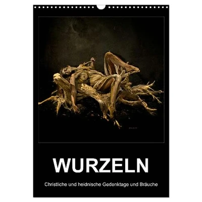 Abbildung von WURZELN Christliche und heidnische Gedenktage Bräuche (Wandkalender 2025 DIN A3 hoch), CALVENDO Monatskalender