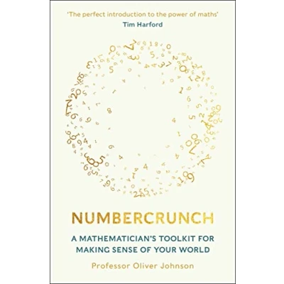 Abbildung von Numbercrunch: A Mathematician&#039;s Toolkit for Making Sense of Your World