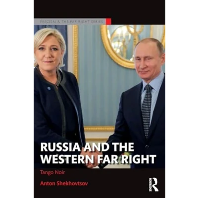 Abbildung von Russia and the Western Far Right: Tango Noir (Routledge Studies in Fascism Right)