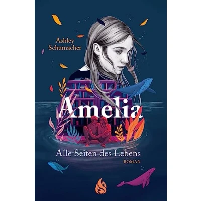 Abbildung von Amelia. Alle Seiten des Lebens