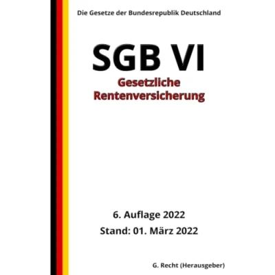 Abbildung von SGB VI Gesetzliche Rentenversicherung, 6. Auflage 2022: Die Gesetze der Bundesrepublik Deutschland