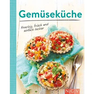 Abbildung von Gemüseküche Knackig, frisch und einfach lecker: Gesunde Rezepte rund ums Jahr Minikochbuch