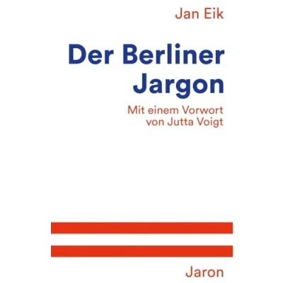 Abbildung von Der Berliner Jargon: Mit einem Vorwort von Jutta Voigt