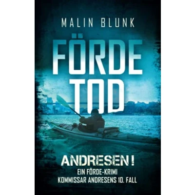 Abbildung von ANDRESEN! Fördetod: Kommissar Andresens 10. Fall (Ein Förde Krimi, Band 10)