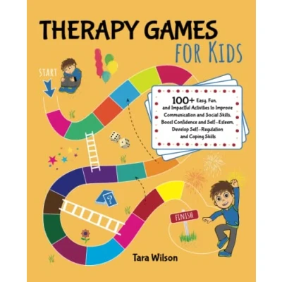 Abbildung von Therapy Games for Kids: 100+ Easy, Fun, and Impactful Activities to Improve Communication Social Skills, Boost Confidence Self Esteem, Develop Regulation Coping Skills