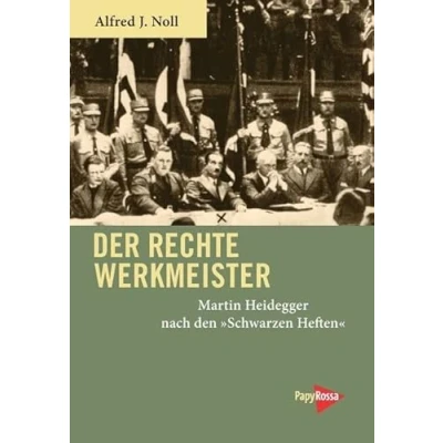 Abbildung von Der rechte Werkmeister: Martin Heidegger nach den »Schwarzen Heften«