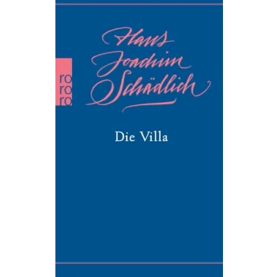 Abbildung von Die Villa: «Einer der ganz Großen in zeitgenössischen deutschen Literatur.» (Die Zeit)