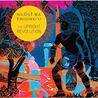 Abbildung von The Upright Revolution: Or Why Humans Walk (Africa List)