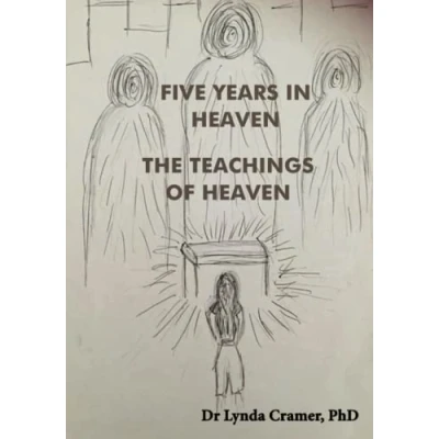 Abbildung von Five Years In Heaven: The Teachings of Heaven