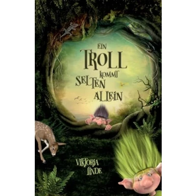 Abbildung von Ein Troll kommt selten allein: spannendes Kinderbuch für Mädchen und Jungen ab 6 Jahren zum Vorlesen Selberlesen. Fantastische Abenteuer mit dem kleinen Troll, Band 1
