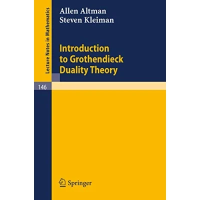 Abbildung von Introduction to Grothendieck Duality Theory (Lecture Notes in Mathematics, 146, Band 146)
