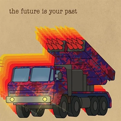 Abbildung von The Future Is Your Past (Cover a)