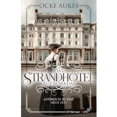 Abbildung von Das Strandhotel auf Borkum: Aufbruch in eine neue Zeit