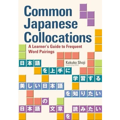 Abbildung von Common Japanese Collocations: A Learner&#039;s Guide to Frequent Word Pairings