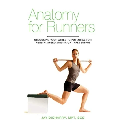 Abbildung von Anatomy for Runners: Unlocking Your Athletic Potential Health, Speed, and Injury Prevention