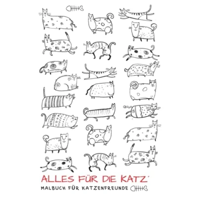 Abbildung von Alles für die Katz&#039; Malbuch Katzenfreunde: Humorvolle Katzenillustrationen zum Ausmalen Geschenkbuch Katzenliebhaber Katzenbesitzer