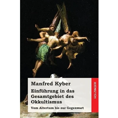Abbildung von Einführung in das Gesamtgebiet des Okkultismus: Vom Altertum bis zur Gegenwart