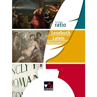 Abbildung von Sammlung ratio / Lesebuch Latein Mittelstufe 2: Die Klassiker der lateinischen Schullektüre (Sammlung ratio: Schullektüre)