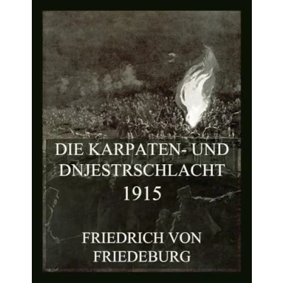 Abbildung von Die Karpaten und Dnjestrschlacht 1915 (Der Erste Weltkrieg in Einzeldarstellungen, Band 2)