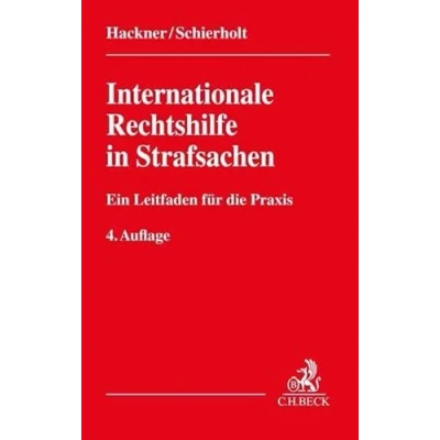 Abbildung von Internationale Rechtshilfe in Strafsachen: Ein Leitfaden zur grenzüberschreitenden Zusammenarbeit für die Praxis
