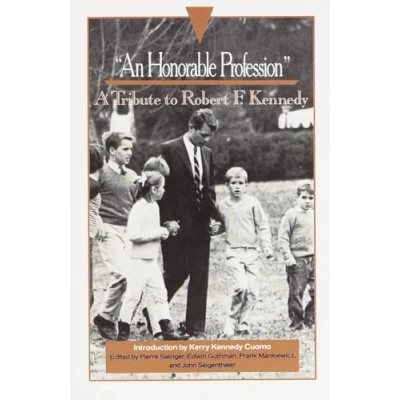 Abbildung von &quot;An Honorable Profession&quot;: A Tribute to Robert F. Kennedy