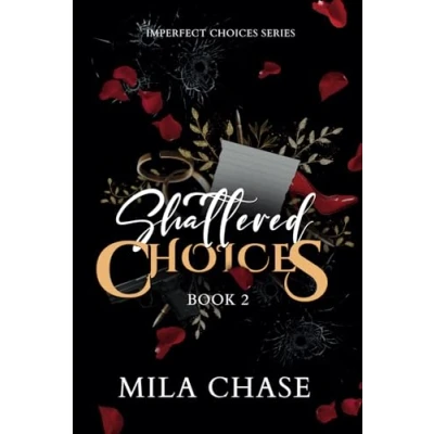 Abbildung von Shattered Choices: Mafia Romance (Imperfect Choices Series, Band 2)