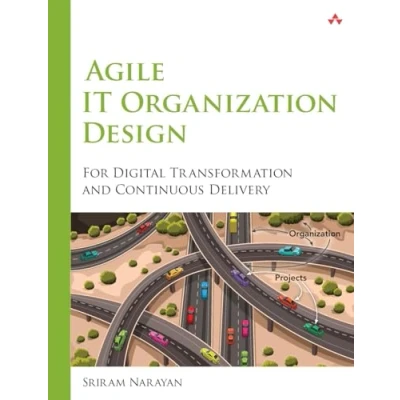 Abbildung von Agile IT Organization Design: For Digital Transformation and Continuous Delivery