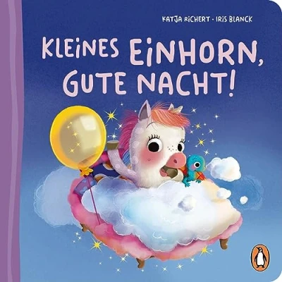 Abbildung von Kleines Einhorn, gute Nacht!: Pappbilderbuch mit Sonderausstattung für Kinder ab 2 Jahren (Die Fantasie Babytier Reihe, Band 2)