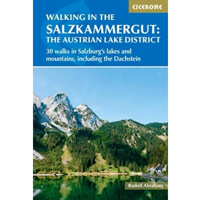 Abbildung von Walking in the Salzkammergut: Austrian Lake District: 30 walks Salzburg&#039;s lakes and mountains, including Dachstein (Cicerone guidebooks)