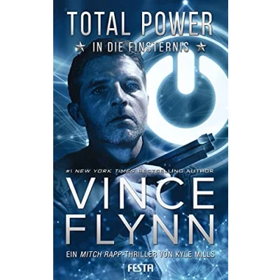 Abbildung von Total Power In die Finsternis: Ein Mitch Rapp Thriller