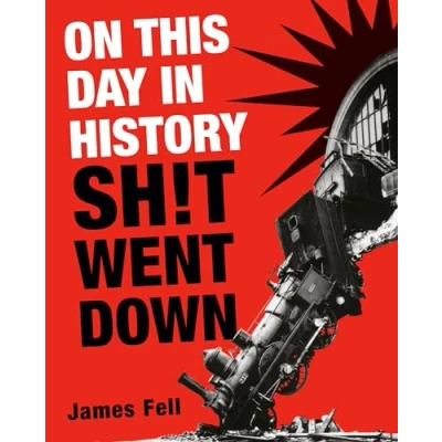 Abbildung von On This Day in History Sh!t Went Down: Number 2: Two