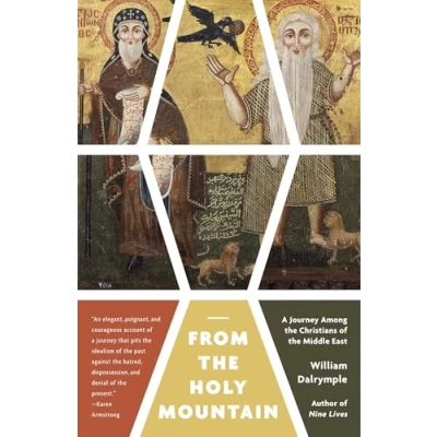 Abbildung von From the Holy Mountain: A Journey Among Christians of Middle East