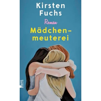 Abbildung von Mädchenmeuterei: Von der Gewinnerin des Deutschen Jugendliteraturpreises