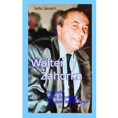 Abbildung von Walter Zahorka: Biografie eines Zugvogels aus dem Böhmischen: Böhmischen in Lyrik und Prosa