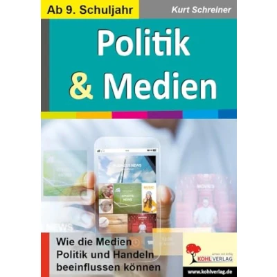Abbildung von Politik &amp; Medien: Wie die Medien und Handeln beeinflussen können