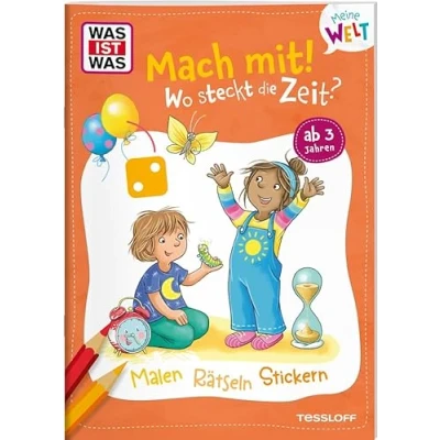 Abbildung von WAS IST Meine Welt Mach mit! Wo steckt die Zeit?