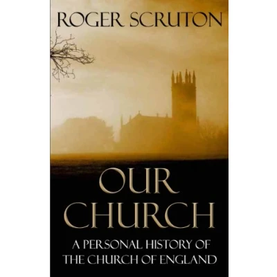 Abbildung von Our Church: A Personal History of the Church England