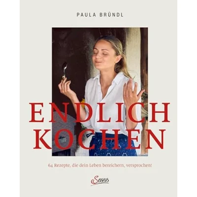 Abbildung von Endlich kochen: 64 Rezepte, die dein Leben bereichern, versprochen!