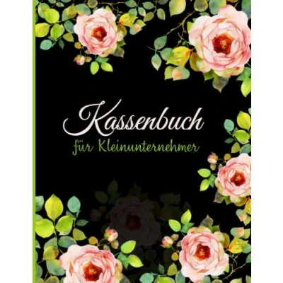 Abbildung von Kassenbuch Kleinunternehmer: Einnahmen Ausgaben Heft einfach geeignet für Vereine, Gastronomen, Selbstständige, Friseure und als Haushaltsbuch (A4) .