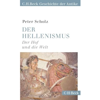 Abbildung von der Hellenismus: Hof und die Welt (C.H.Beck Geschichte Antike) (Beck Paperback)
