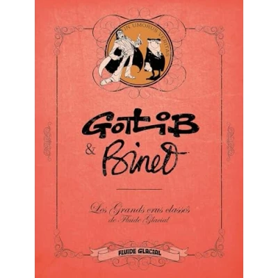 Abbildung von Les Grands Crus classés de Fluide Glacial Ecrin 1+1 Binet/Gotlib: Pack en 2 volumes : Gotlib ; Binet