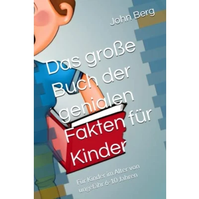Abbildung von Das große Buch der genialen Fakten Für Kinder: Kinder im Alter von ungefähr 6 10 Jahren