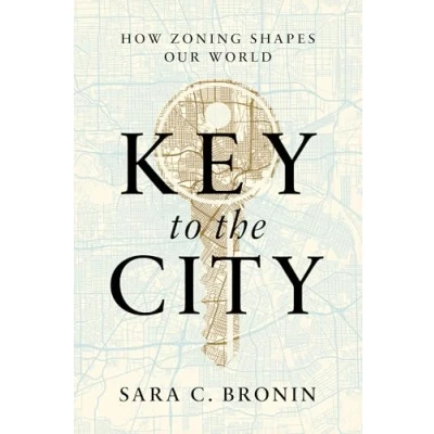 Abbildung von Key to the City: How Zoning Shapes Our World