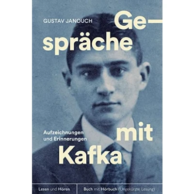 Abbildung von Gespräche mit Kafka: Buch Audio Volltextlesung von Axel Grube: Aufzeichnungen und Erinnerungen