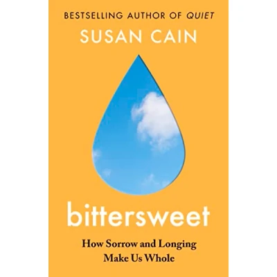 Abbildung von Bittersweet: How Sorrow and Longing Make Us Whole
