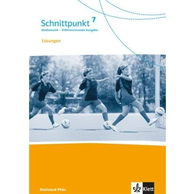Abbildung von Schnittpunkt Mathematik 7. Differenzierende Ausgabe Rheinland Pfalz und Saarland: Lösungen Klasse 7 (Schnittpunkt Mathematik. für Saarland ab 2016)