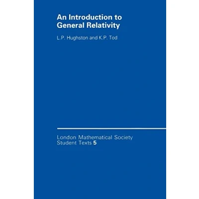 Abbildung von An Introduction to General Relativity (London Mathematical Society Student Texts, 5, Band 5)