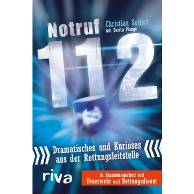 Abbildung von Notruf 112: Dramatisches Und Kurioses Aus Der Rettungsleitstelle