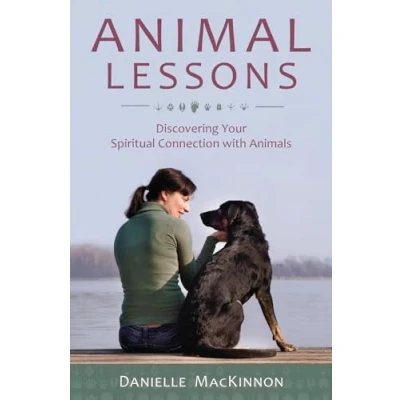 Abbildung von Animal Lessons: Discovering Your Spiritual Connection with Animals