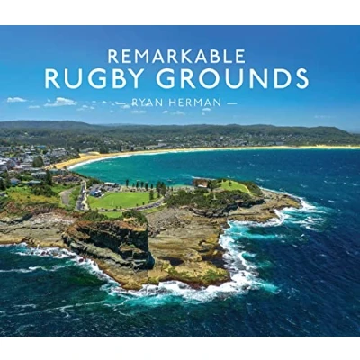 Abbildung von Remarkable Rugby Grounds: An Illustrated guide book, with photography of the world’s most splendid Sports stadiums Shortlisted for 2024 Book Year